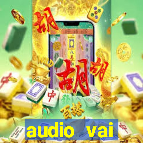 audio vai corinthians whatsapp